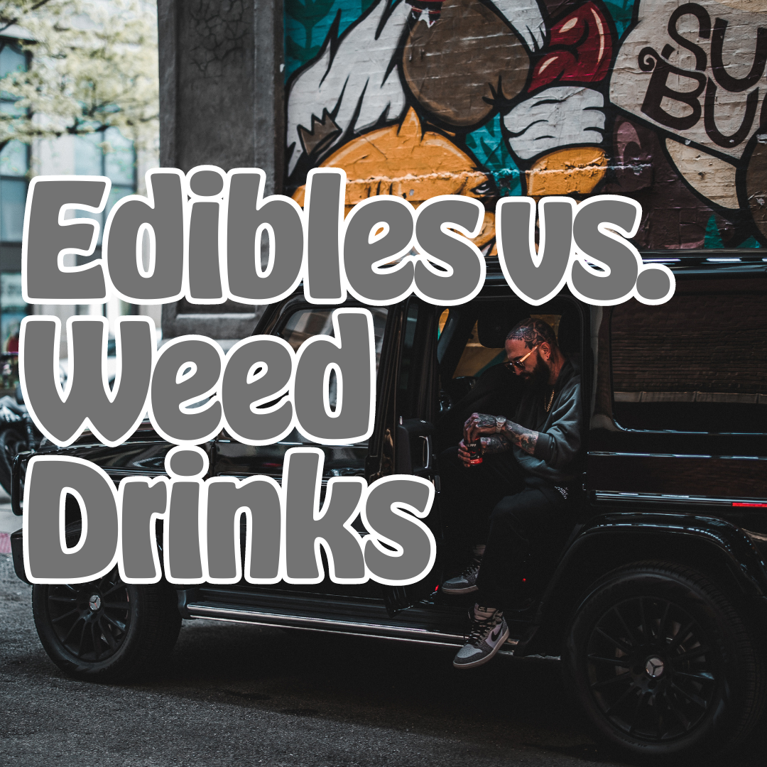 Edibles vs. Weed Drinks: Why Cannabis Beverages Are Winning the Game Right Now