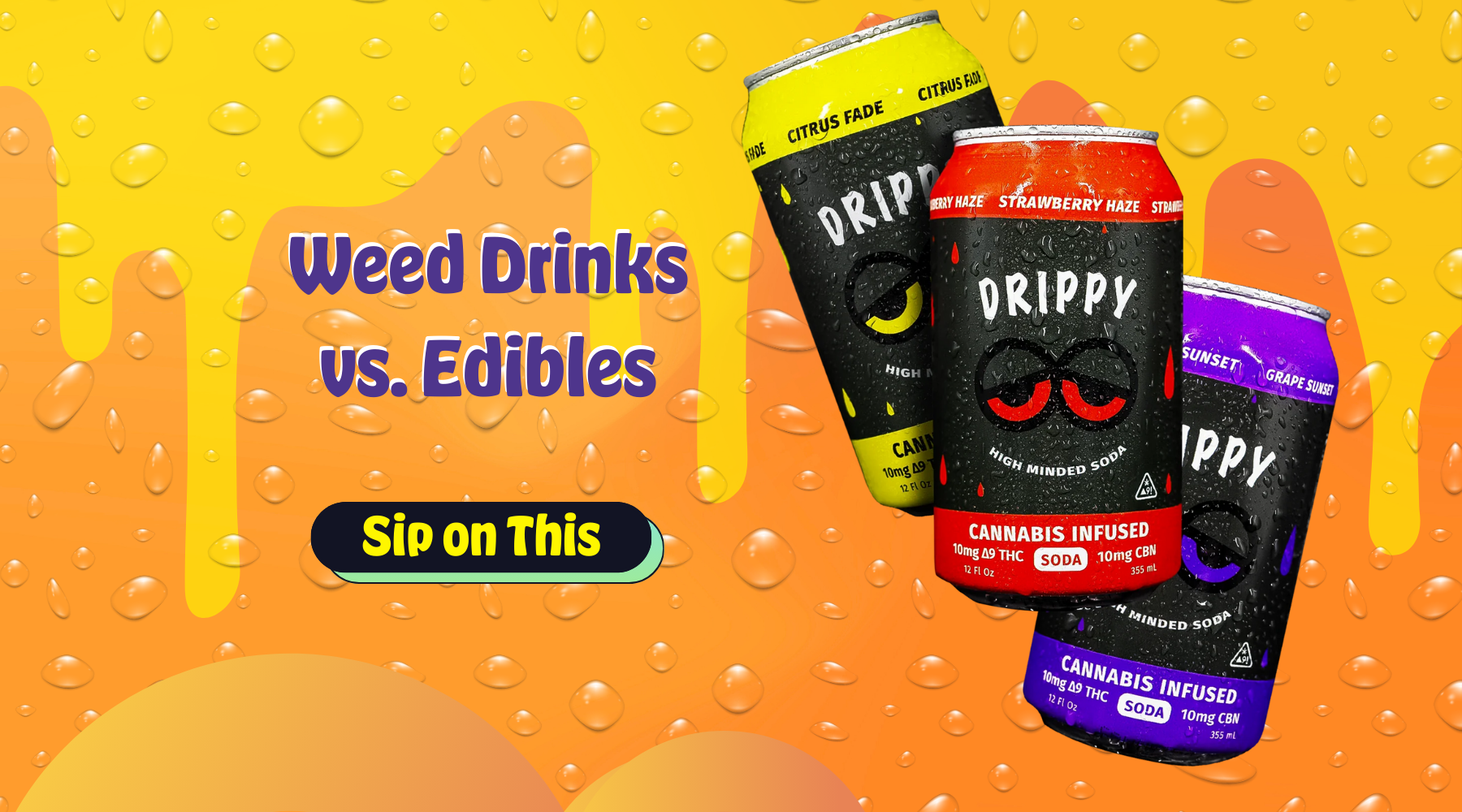 Weed Drinks vs. Edibles